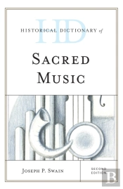 Historical Dictionary Of Sacred Music
