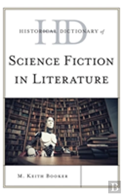 Bertrand.pt - Historical Dictionary Of Science Fiction In Literature