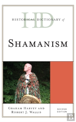 Bertrand.pt - Historical Dictionary Of Shamanism