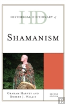Bertrand.pt - Historical Dictionary Of Shamanism