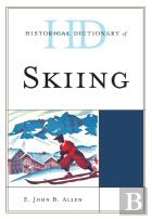 Historical Dictionary Of Skiing