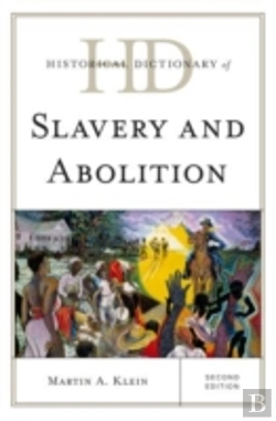 Bertrand.pt - Historical Dictionary Of Slavery And Abolition