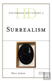 Historical Dictionary Of Surrealism