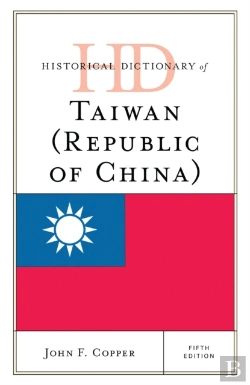 Bertrand.pt - Historical Dictionary Of Taiwan (Republic Of China)