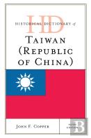 Historical Dictionary Of Taiwan (Republic Of China)