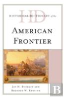 Historical Dictionary Of The American Frontier