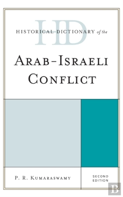 Bertrand.pt - Historical Dictionary Of The Arab-Israeli Conflict