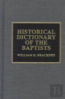 Historical Dictionary Of The Baptists