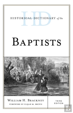 Bertrand.pt - Historical Dictionary Of The Baptists