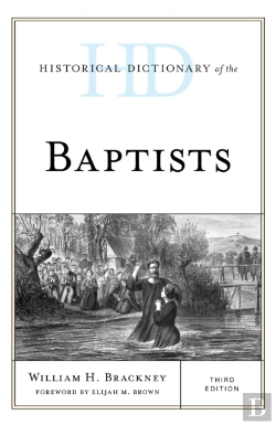 Bertrand.pt - Historical Dictionary Of The Baptists