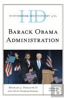 Historical Dictionary Of The Barack Obama Administration