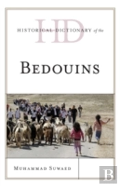 Historical Dictionary Of The Bedouins