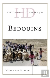 Historical Dictionary Of The Bedouins