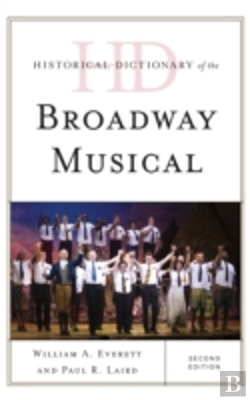 Bertrand.pt - Historical Dictionary Of The Broadway Musical