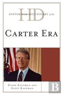 Historical Dictionary Of The Carter Era