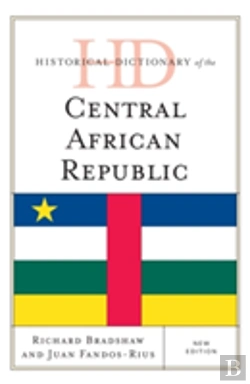 Bertrand.pt - Historical Dictionary Of The Central African Republic