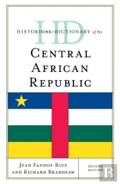 Historical Dictionary Of The Central African Republic