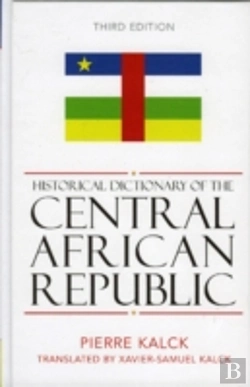 Bertrand.pt - Historical Dictionary Of The Central African Republic