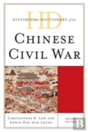 Historical Dictionary Of The Chinese Civil War