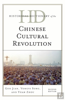 Bertrand.pt - Historical Dictionary Of The Chinese Cultural Revolution