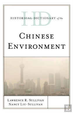 Bertrand.pt - Historical Dictionary Of The Chinese Environment