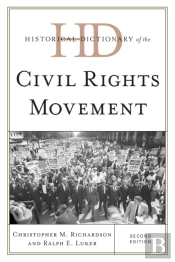 Historical Dictionary Of The Civil Rights Movement