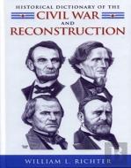 Historical Dictionary Of The Civil War And Reconstruction