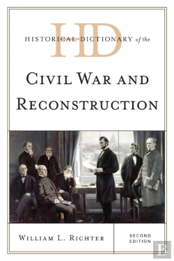 Bertrand.pt - Historical Dictionary Of The Civil War And Reconstruction
