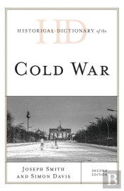 Historical Dictionary Of The Cold War