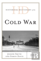 Historical Dictionary Of The Cold War