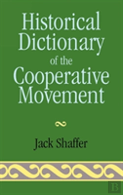 Bertrand.pt - Historical Dictionary Of The Cooperative Movement