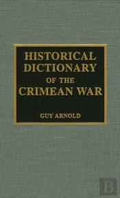 Historical Dictionary Of The Crimean War