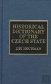 Historical Dictionary Of The Czech Republic