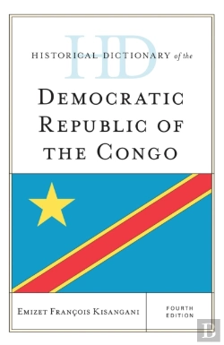 Bertrand.pt - Historical Dictionary Of The Democratic Republic Of The Congo