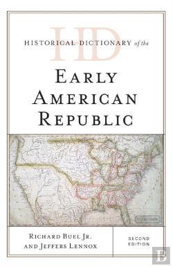 Bertrand.pt - Historical Dictionary Of The Early American Republic
