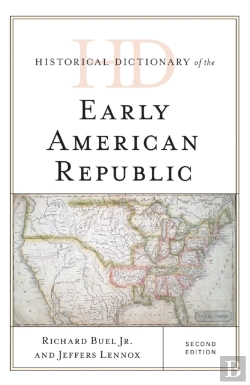 Bertrand.pt - Historical Dictionary Of The Early American Republic