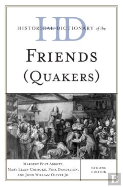 Bertrand.pt - Historical Dictionary Of The Friends (Quakers)