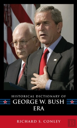Bertrand.pt - Historical Dictionary Of The George W. Bush Era