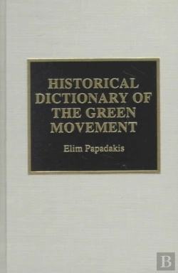 Bertrand.pt - Historical Dictionary Of The Green Movement