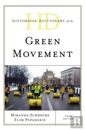 Historical Dictionary Of The Green Movement