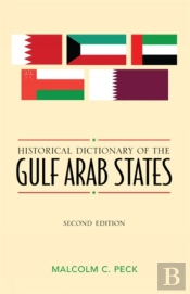 Historical Dictionary Of The Gulf Arab States