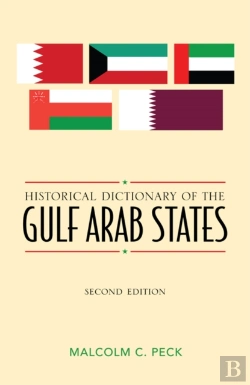 Bertrand.pt - Historical Dictionary Of The Gulf Arab States