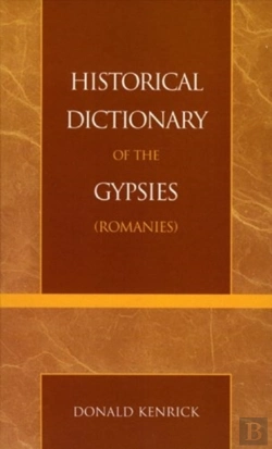 Bertrand.pt - Historical Dictionary Of The Gypsies (Romanies)