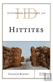 Historical Dictionary Of The Hittites
