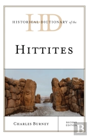 Historical Dictionary Of The Hittites