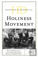 Historical Dictionary Of The Holiness Movement
