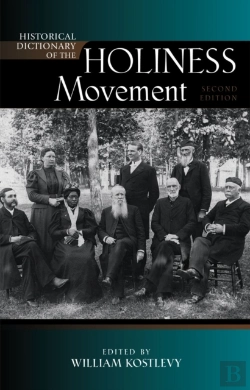 Bertrand.pt - Historical Dictionary Of The Holiness Movement