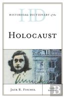 Historical Dictionary Of The Holocaust