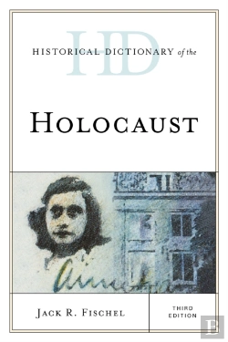 Bertrand.pt - Historical Dictionary Of The Holocaust