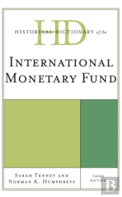 Historical Dictionary Of The International Monetary Fund